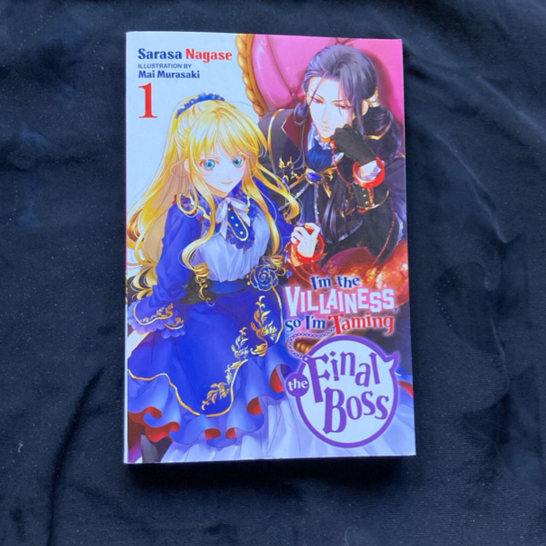 I'm the Villainess, So I'm Taming the Final Boss, Vol. 1 (light Novel)