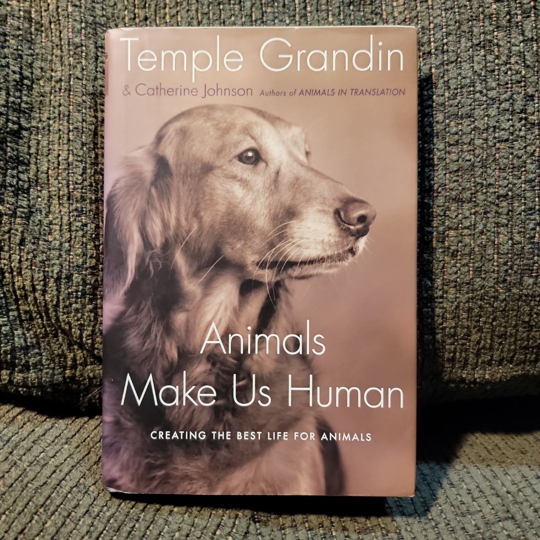 Animals Make Us Human