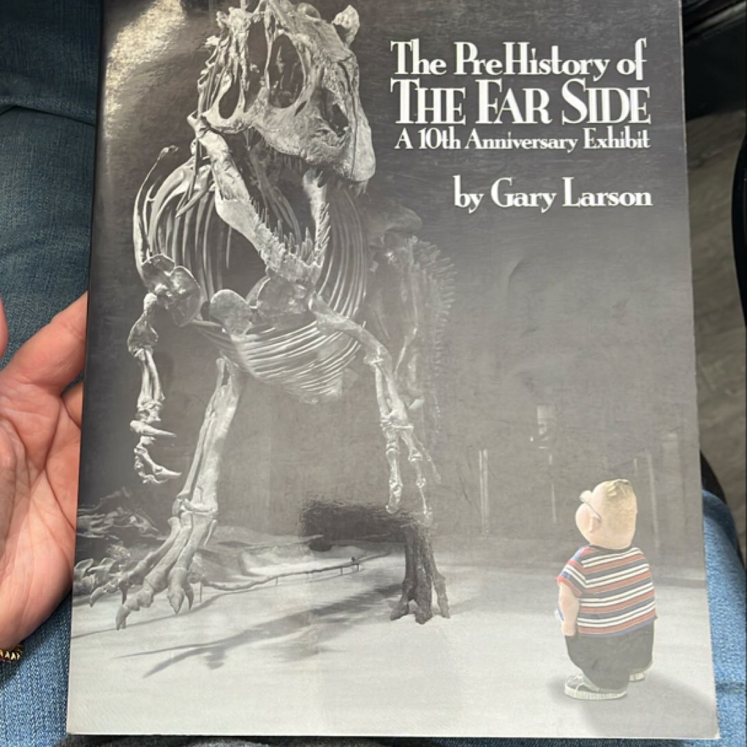 The PreHistory of the Far Side