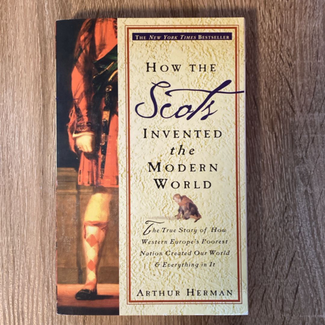 How the Scots Invented the Modern World