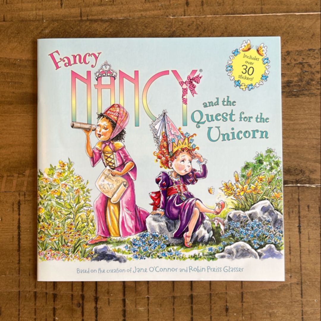 Fancy Nancy and the Quest for the Unicorn