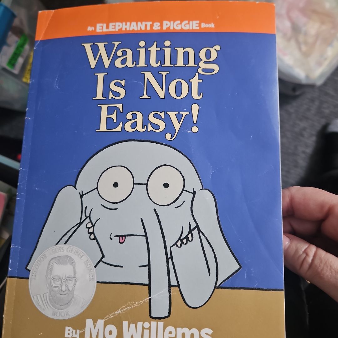 Waiting is Not Easy!