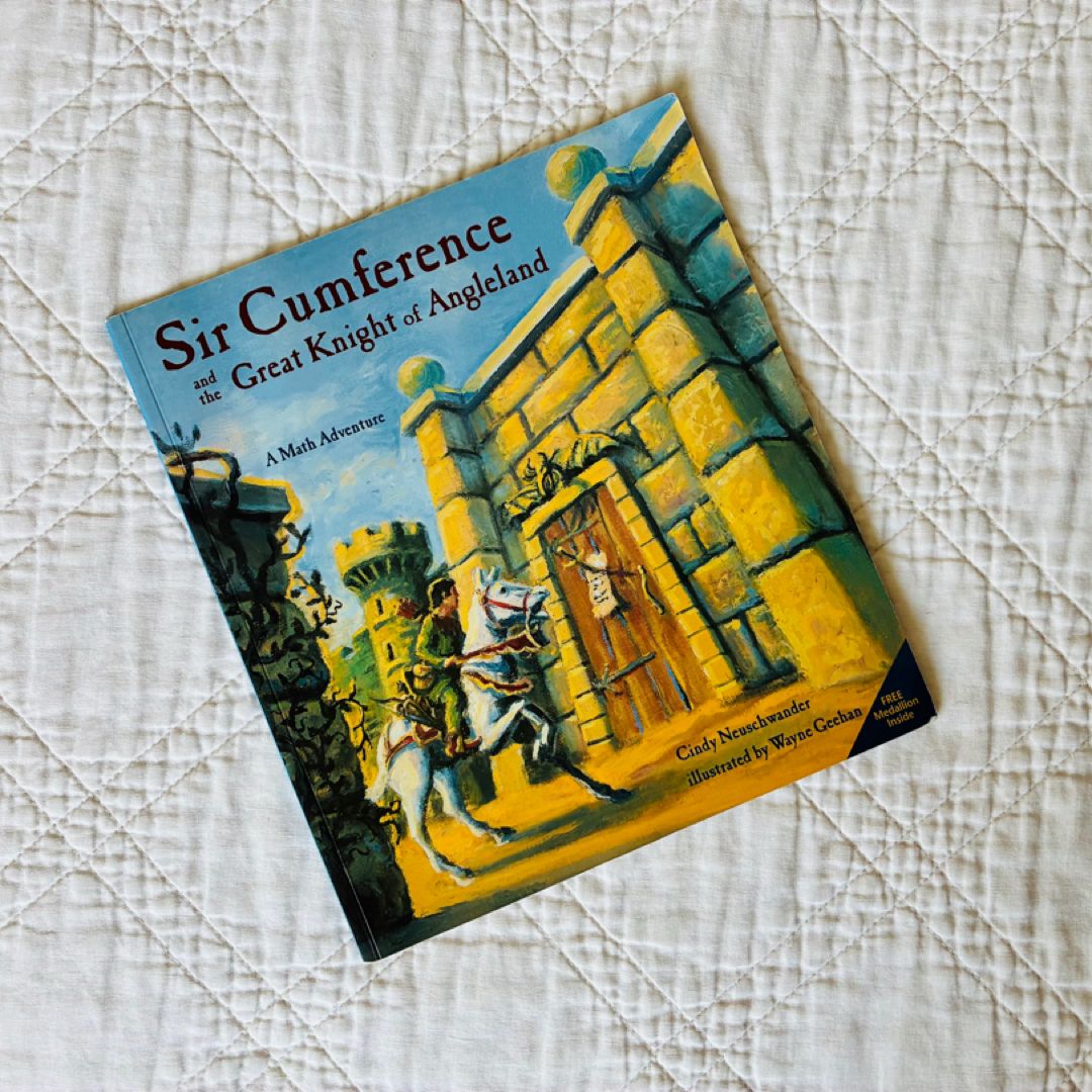 Sir Cumference and the Great Knight of Angleland