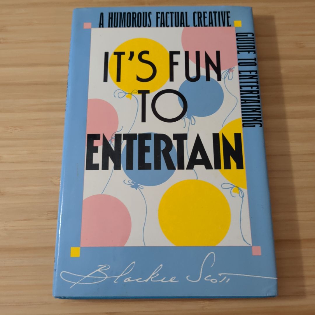 It's Fun to Entertain