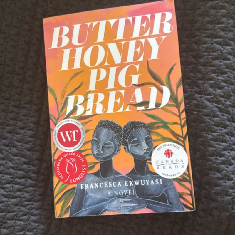 Butter Honey Pig Bread by Francesca Ekwuyasi