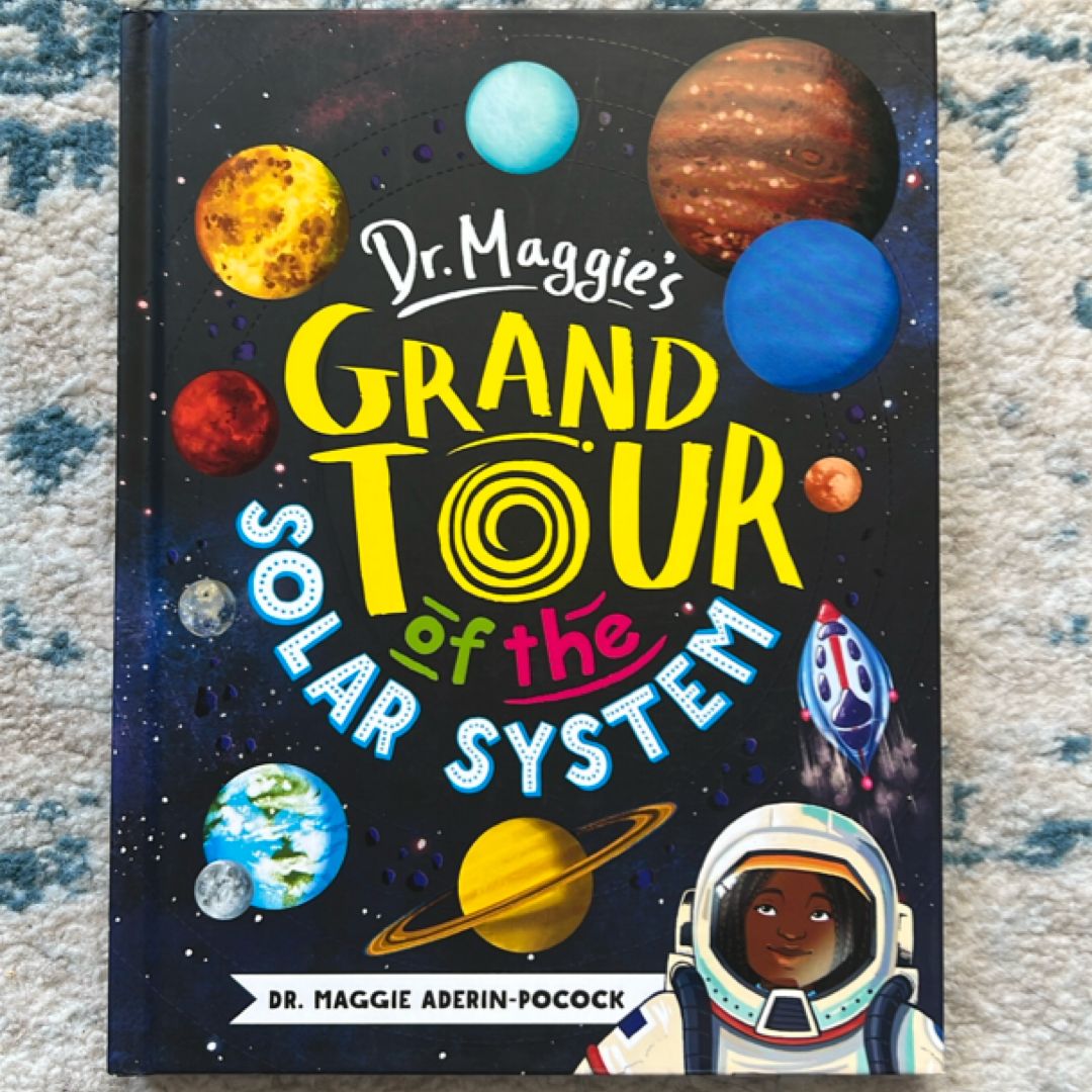 Dr. Maggie's Grand Tour of the Solar System