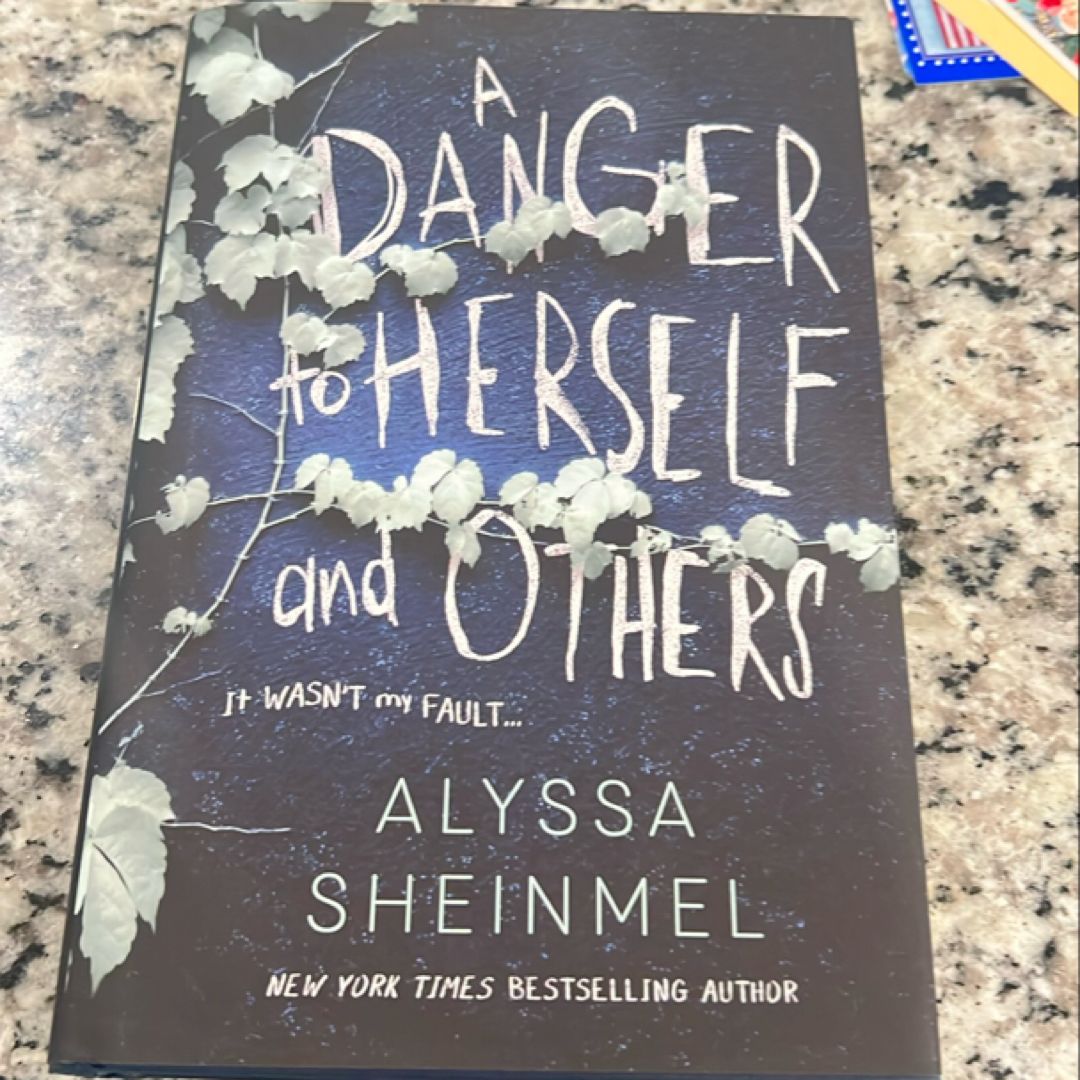 A Danger to Herself and Others