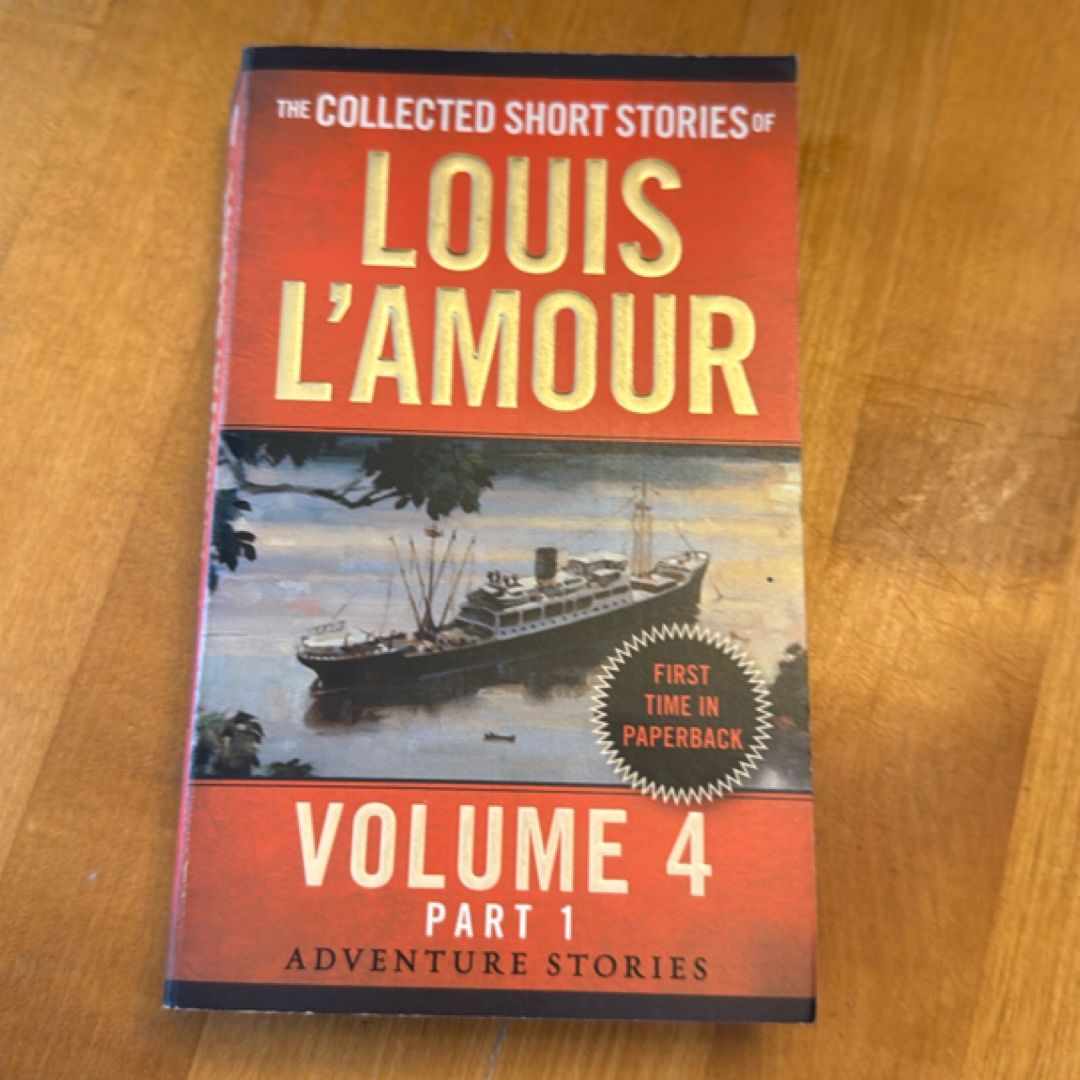 The Collected Short Stories of Louis l'Amour, Volume 4, Part 1