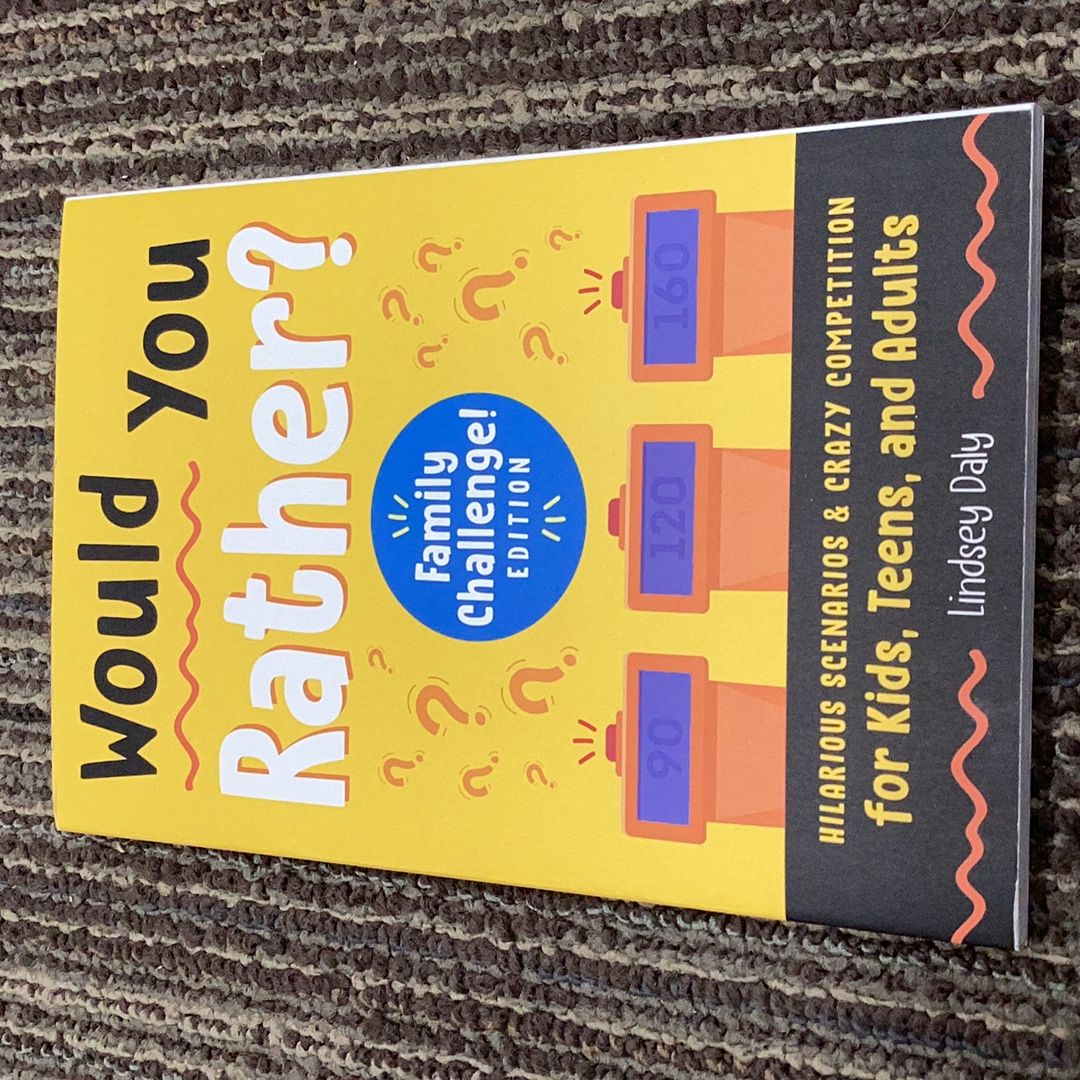 Would You Rather? Family Challenge! Edition