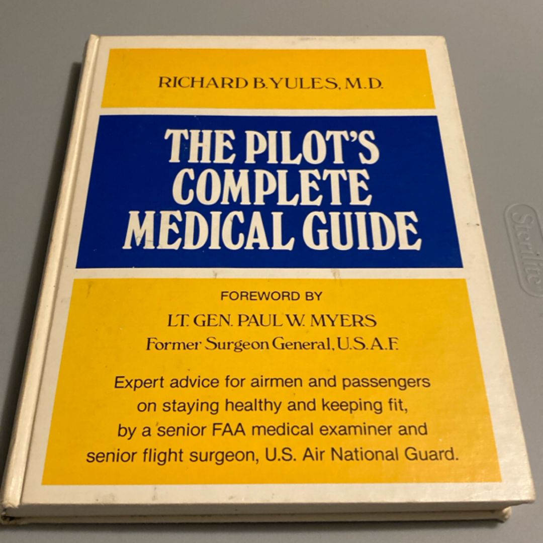 The Pilot's Complete Medical Guide