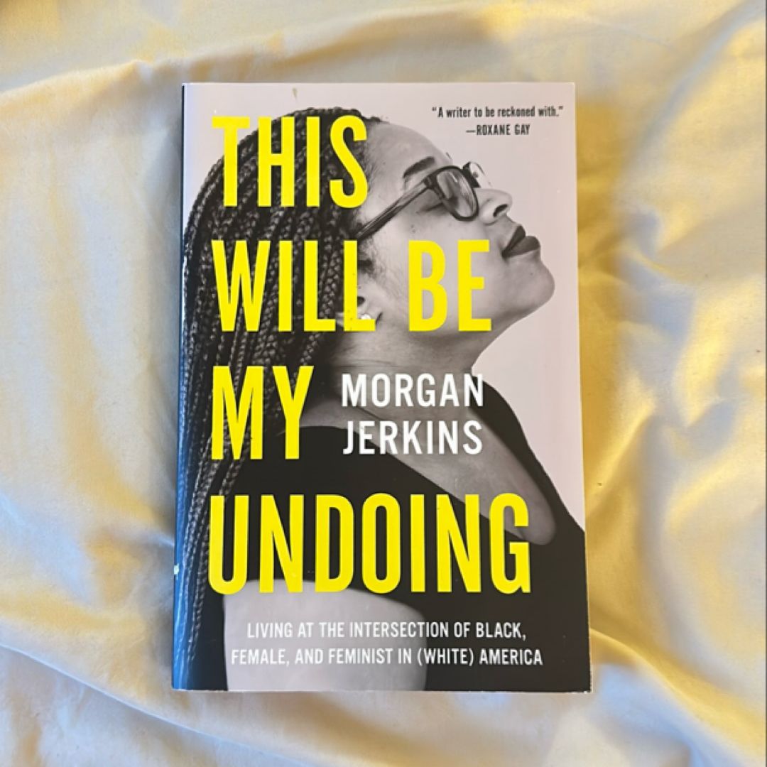 This Will Be My Undoing