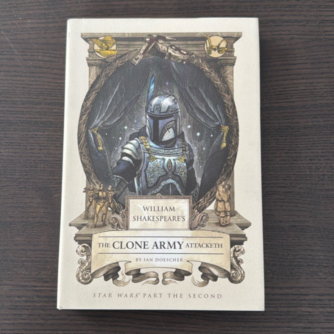 William Shakespeare's the Clone Army Attacketh