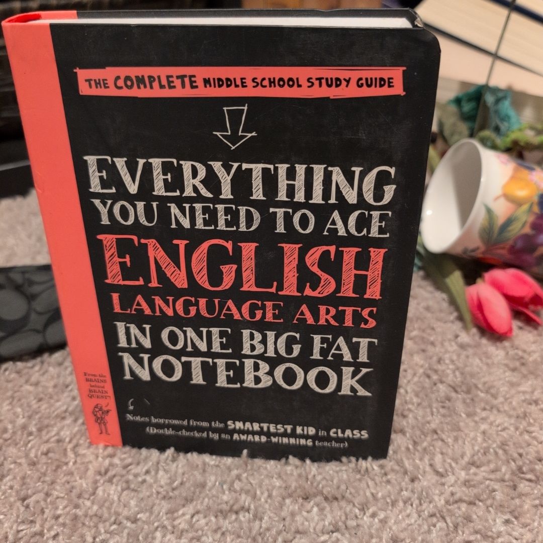 Everything You Need to Ace English Language Arts in One Big Fat Notebook