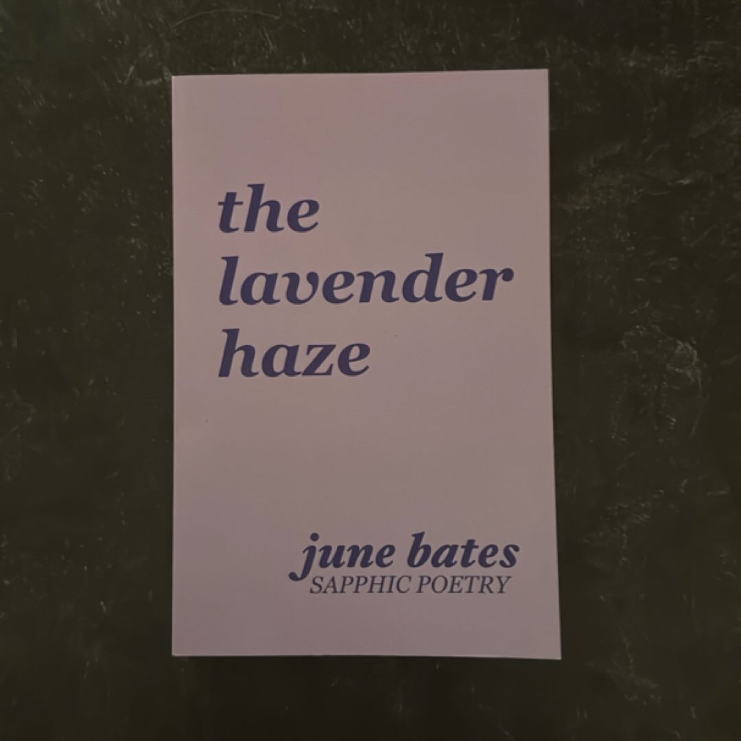 The Lavender Haze: Sapphic Poetry on Love