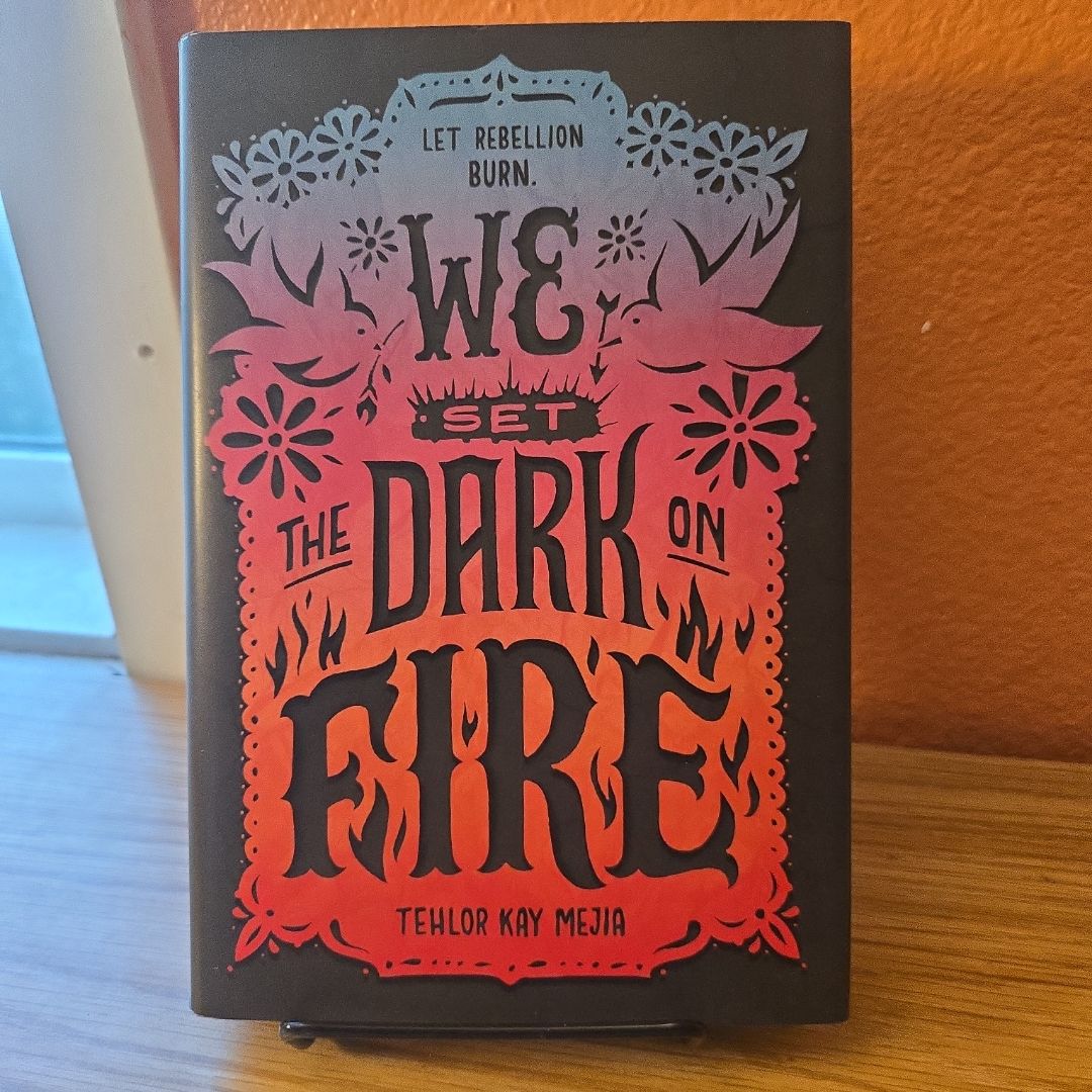 We Set the Dark on Fire
