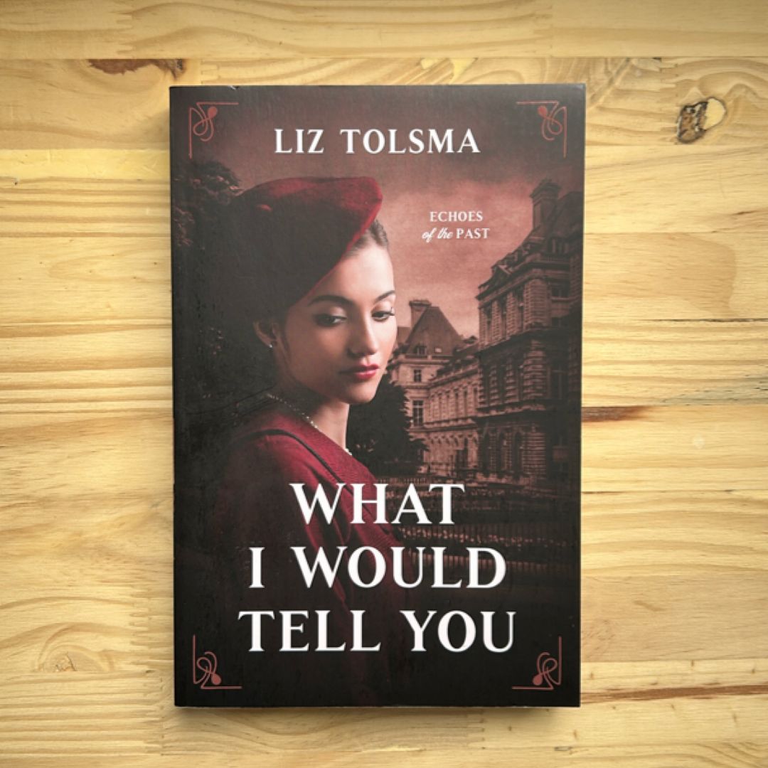 What I Would Tell You