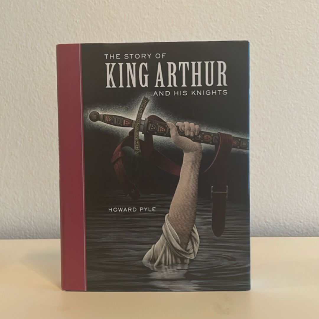 The Story of King Arthur and His Knights