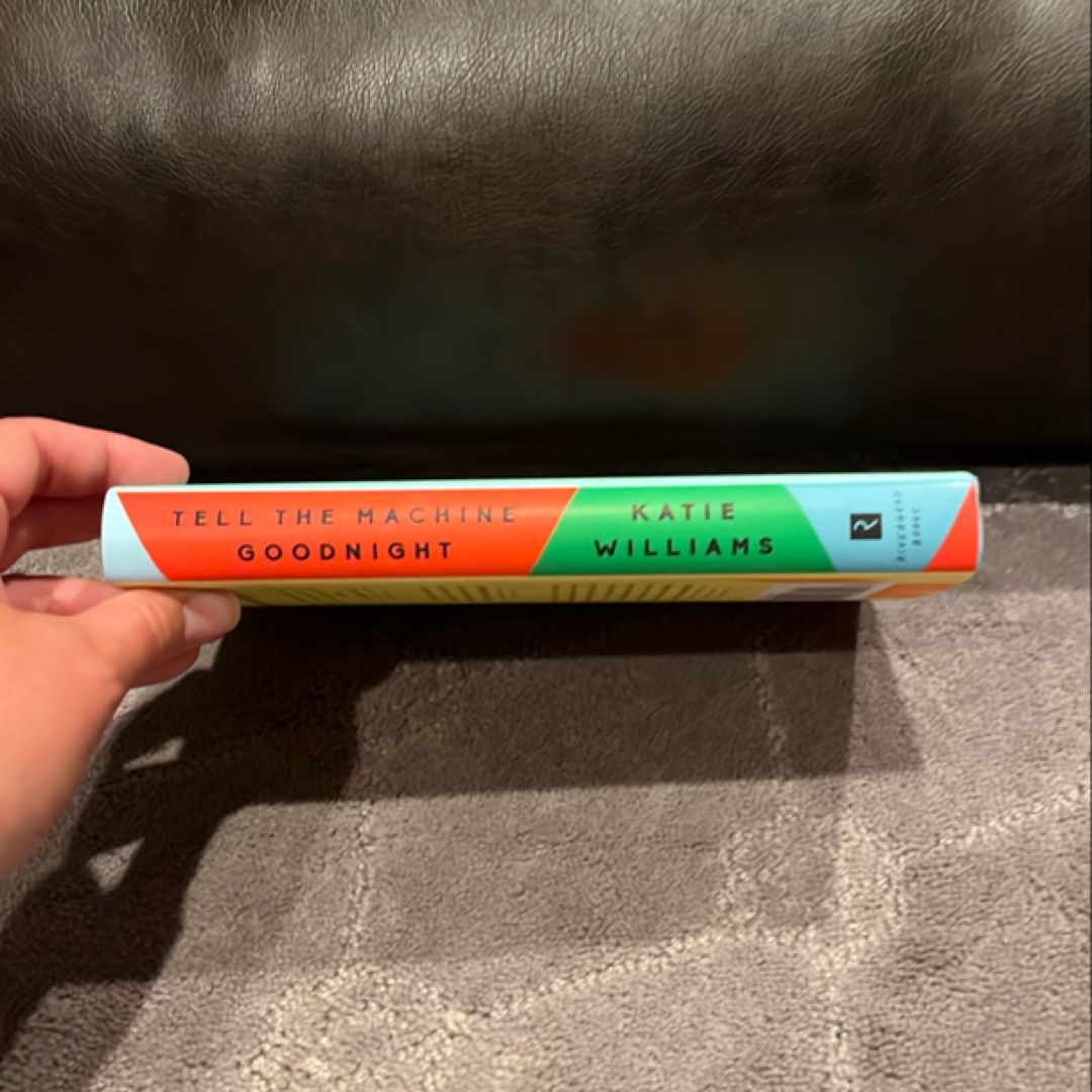 Tell the Machine Goodnight