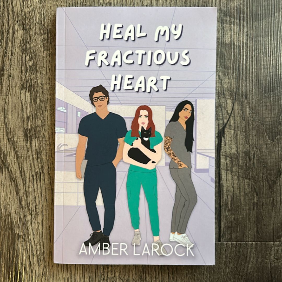 Heal My Fractious Heart