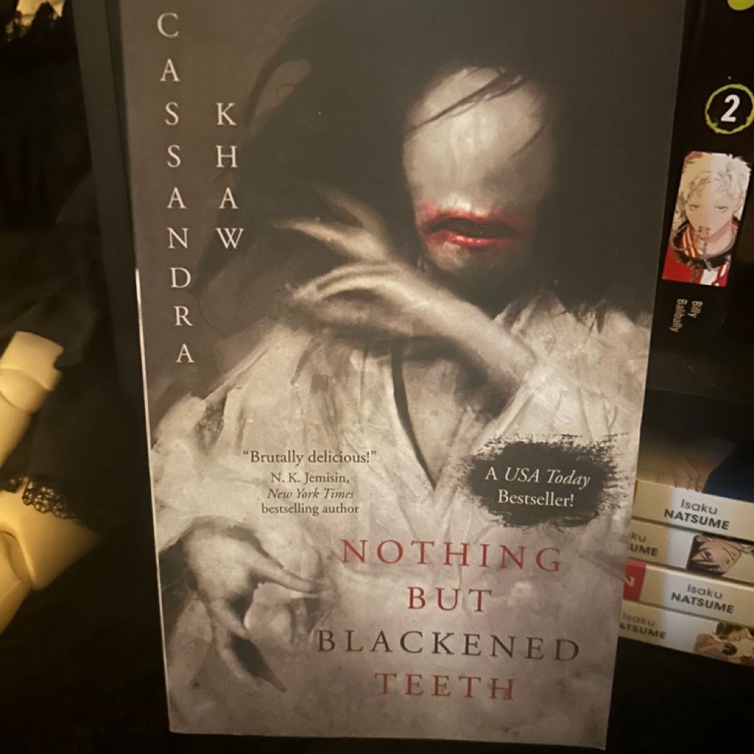 Nothing but Blackened Teeth