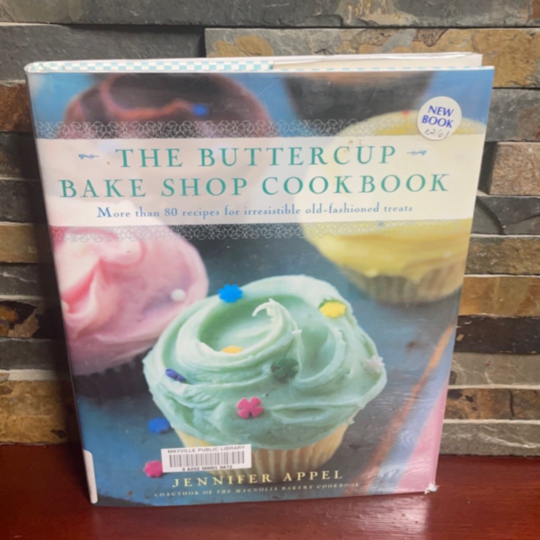 The Buttercup Bake Shop Cookbook