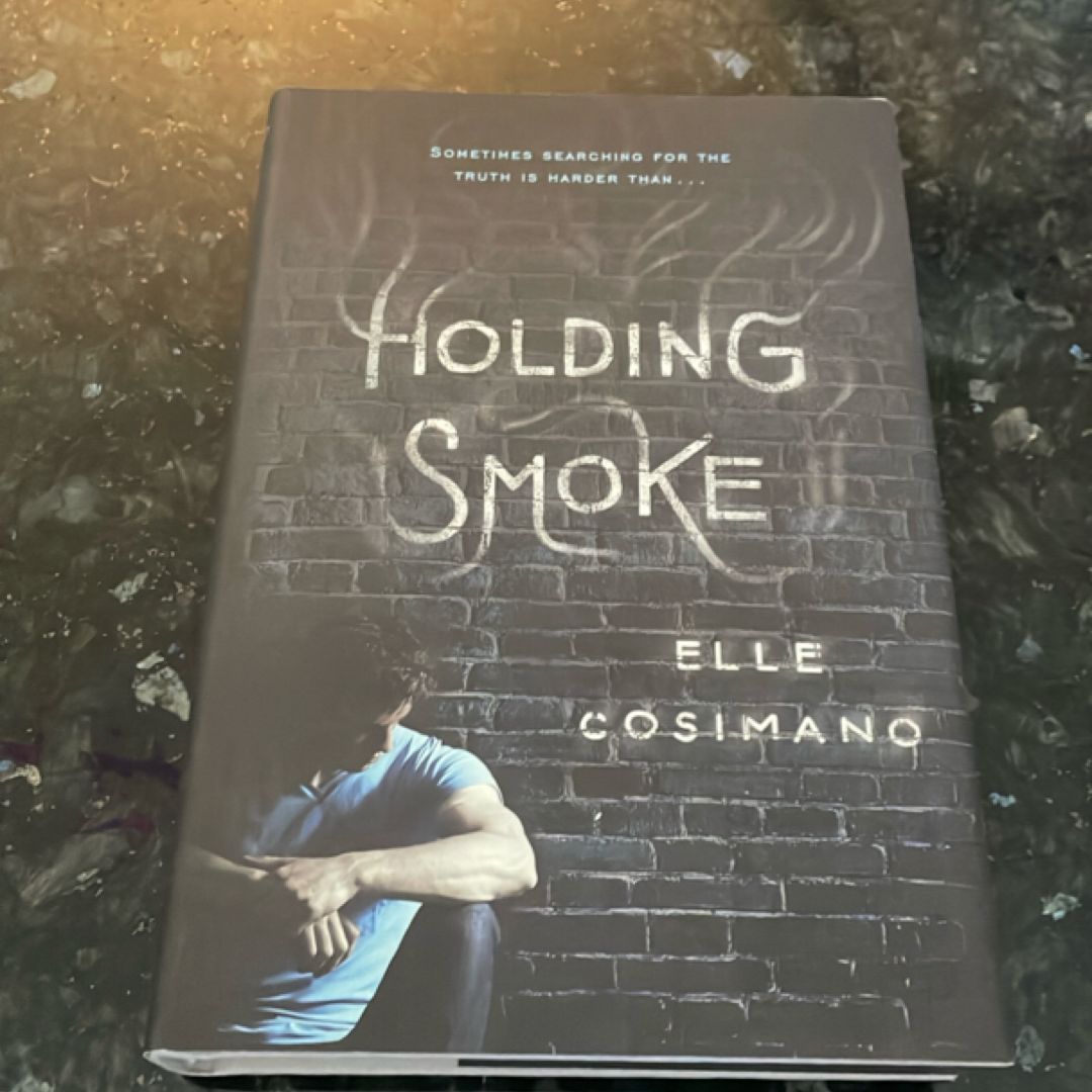 Holding Smoke