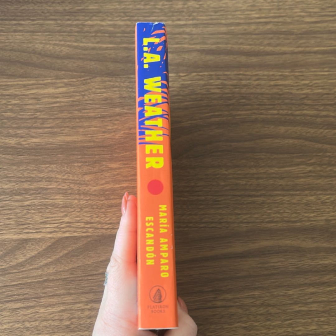 L. A. Weather *1st 1st*