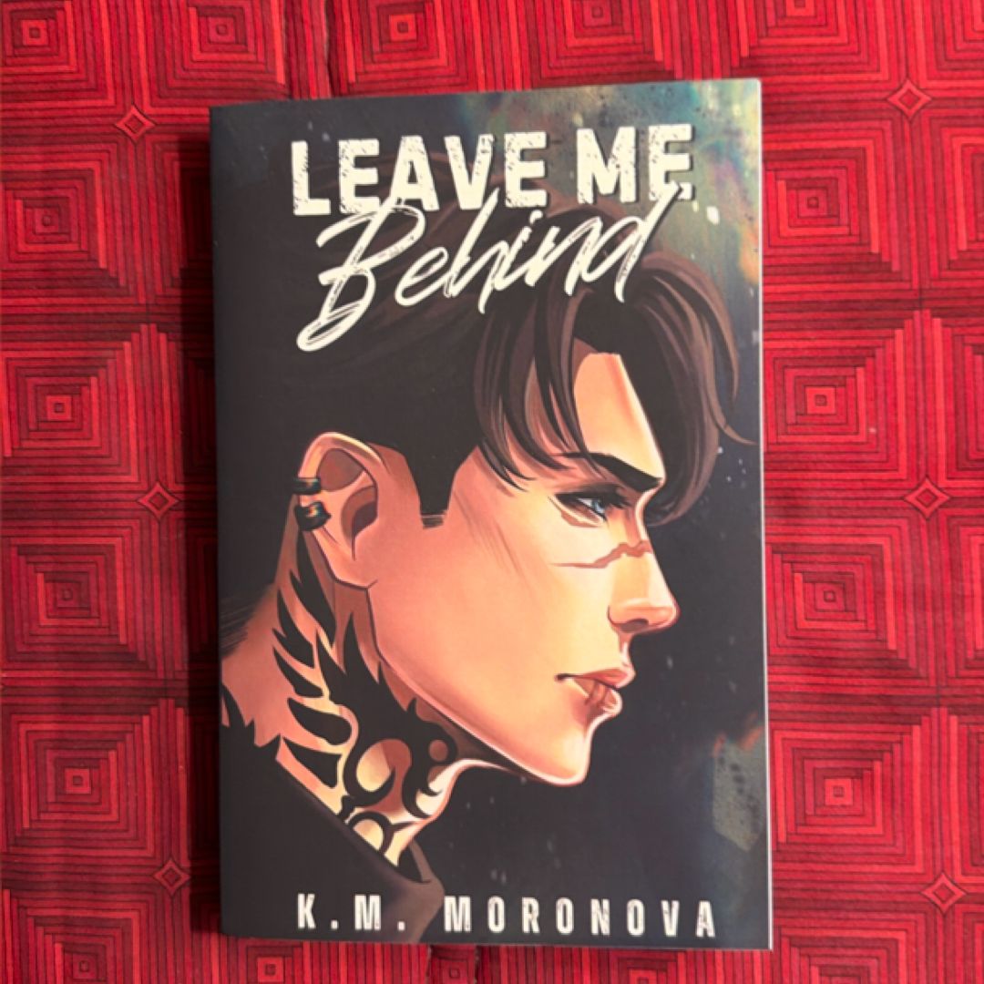 Leave Me Behind (SIGNED!)