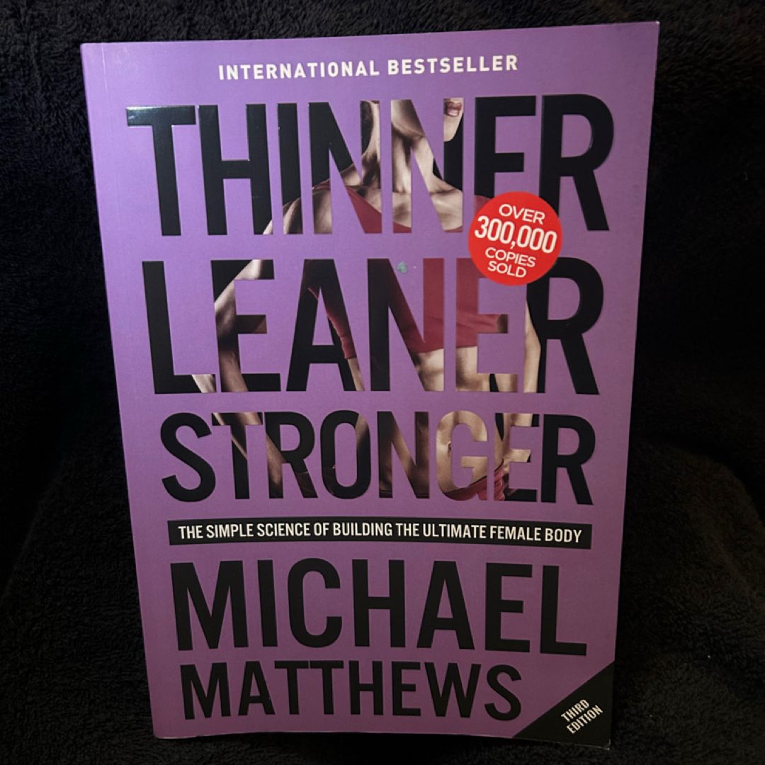 Thinner Leaner Stronger