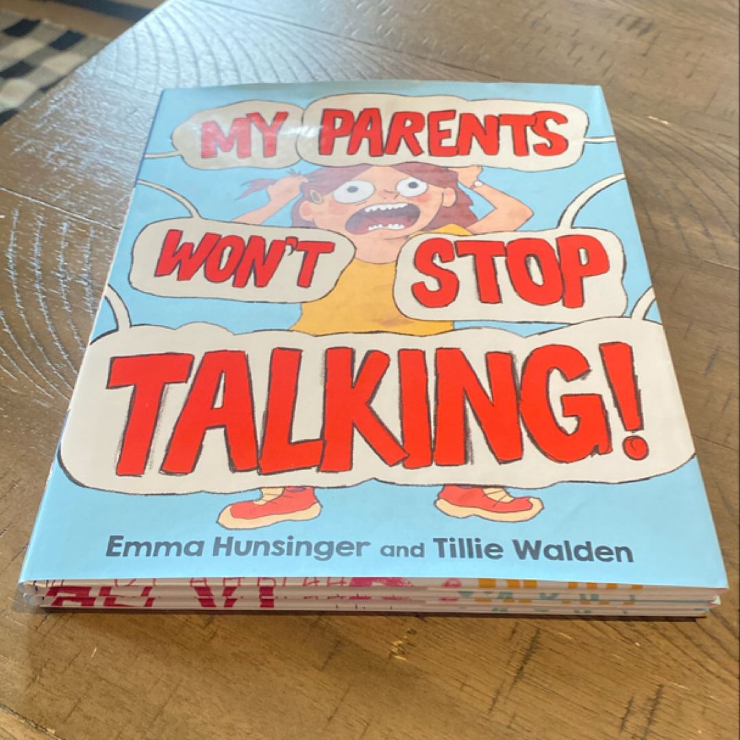 My Parents Won't Stop Talking!