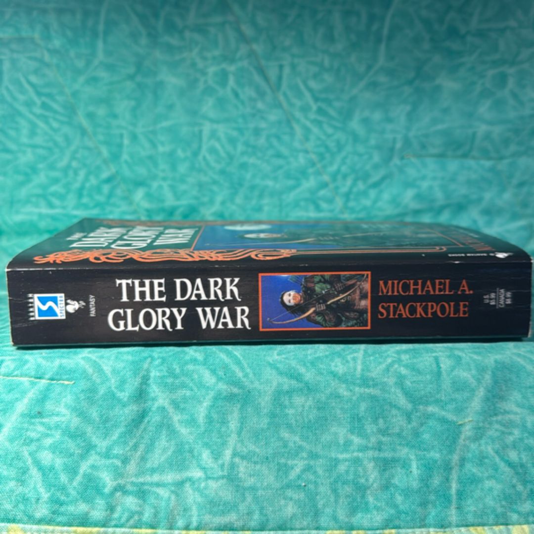 The Dark Glory War by Michael A. Stackpole