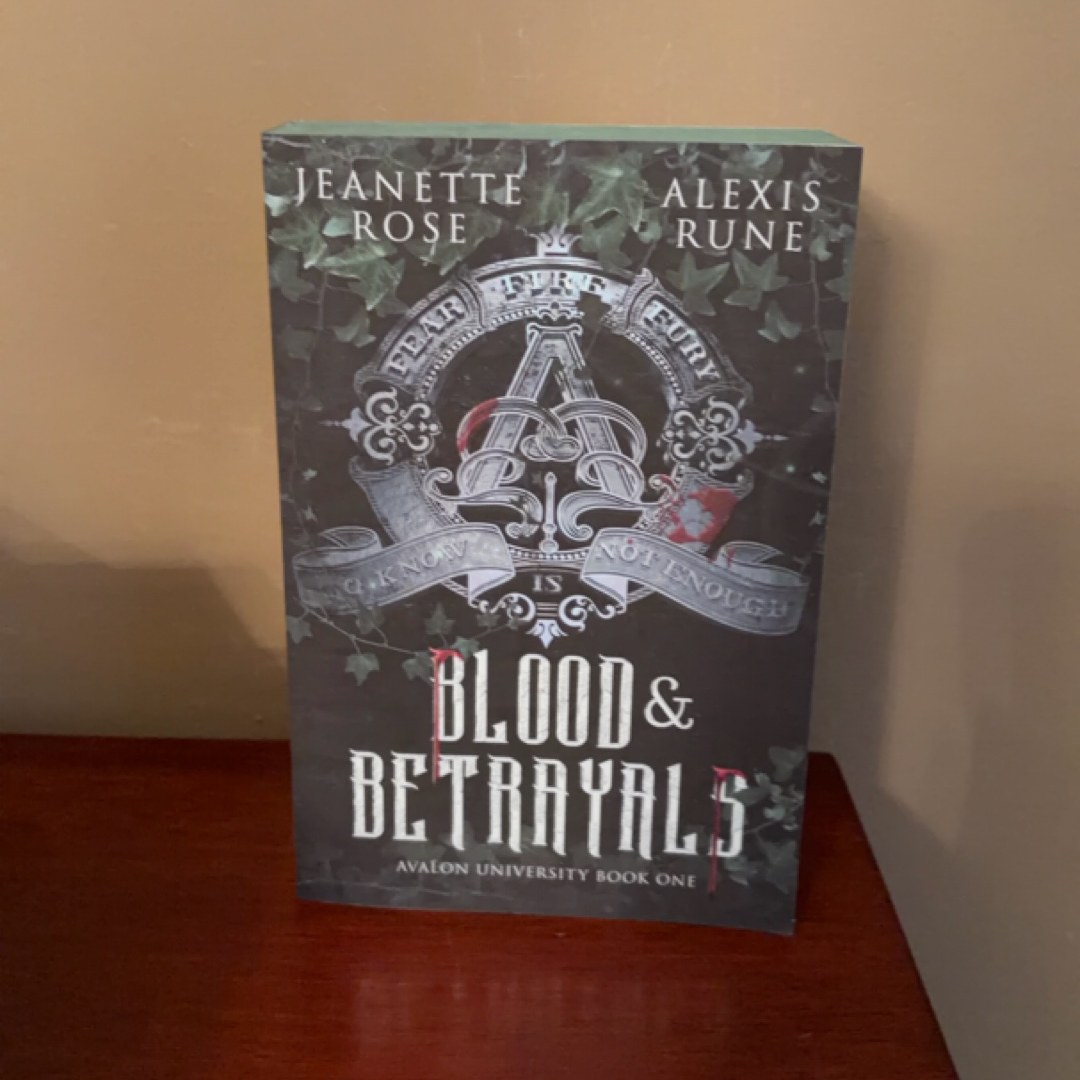 Blood and Betrayals