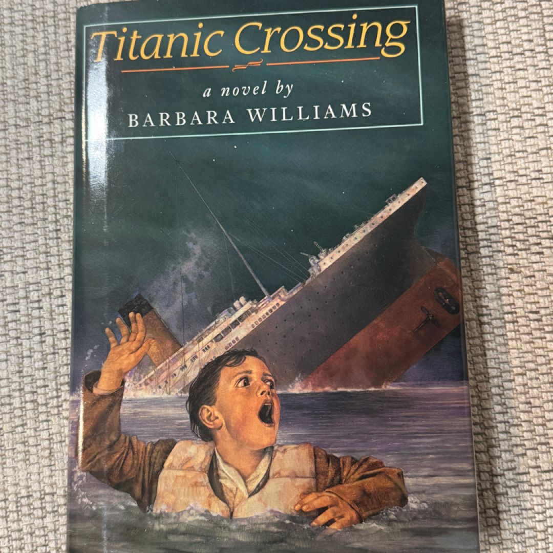Titanic Crossing — Barbara Williams (1995 First Edition, Signed) 