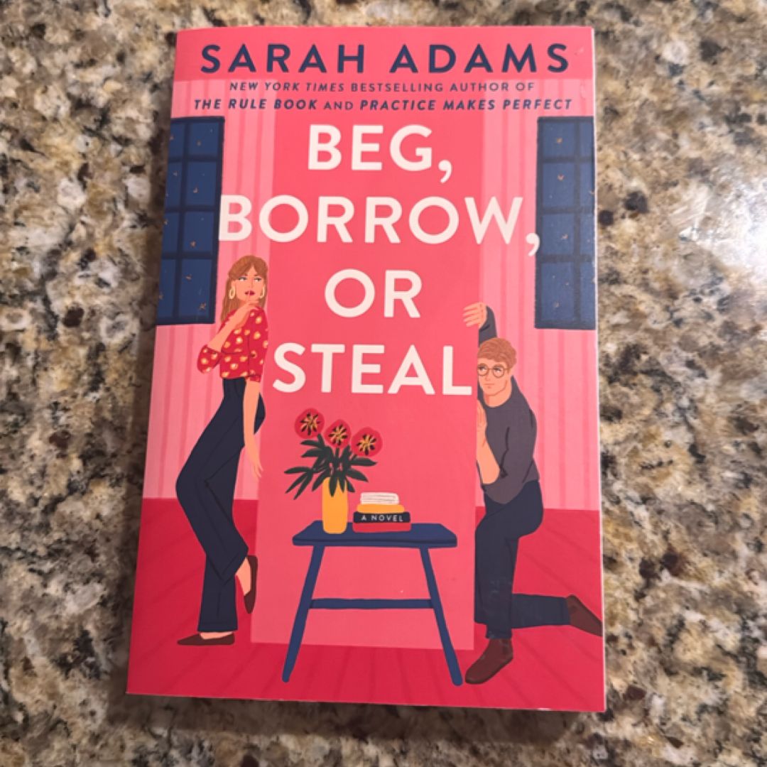 Beg, Borrow, or Steal