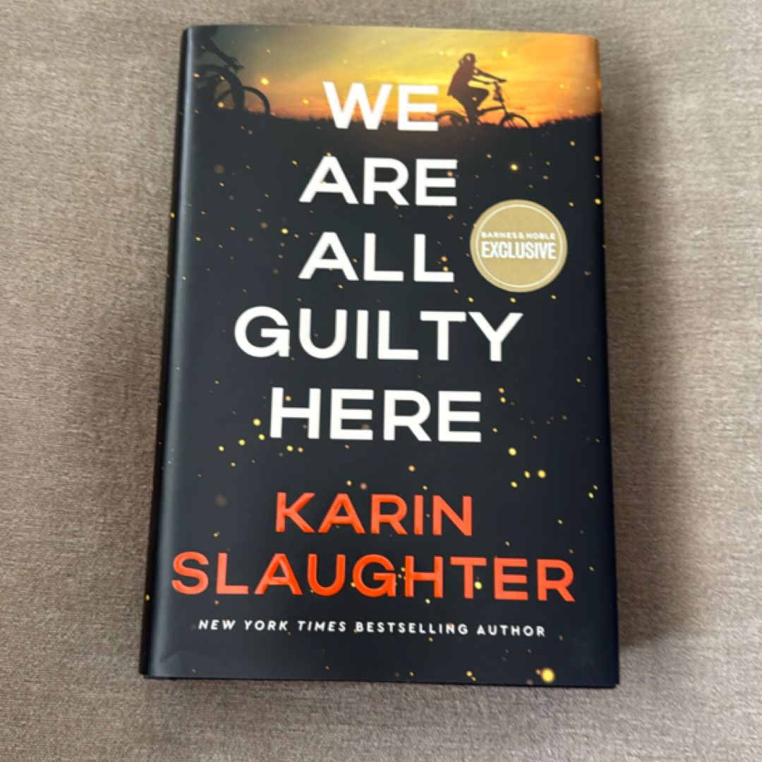 We are All Guilty Here A Novel