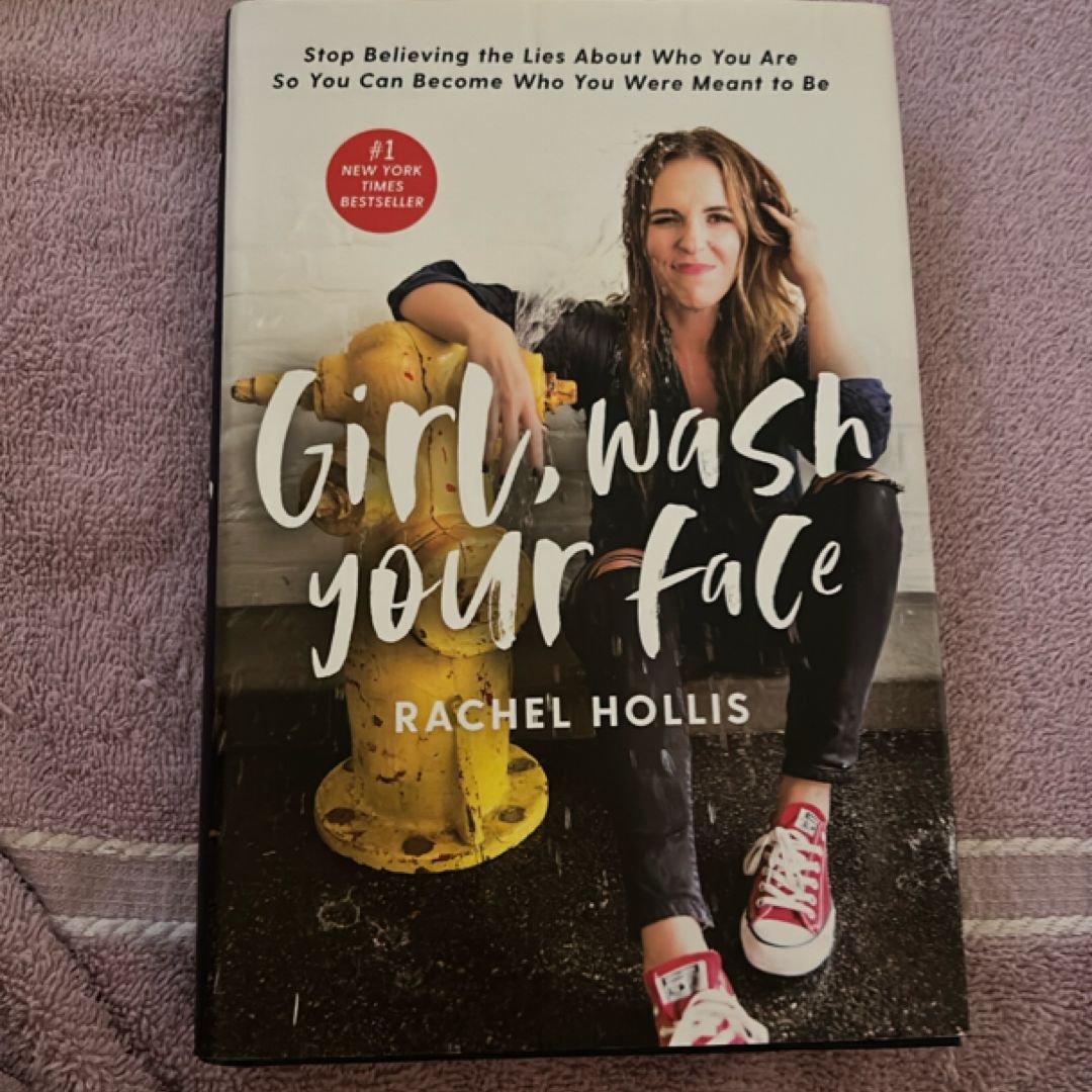 Girl, Wash Your Face