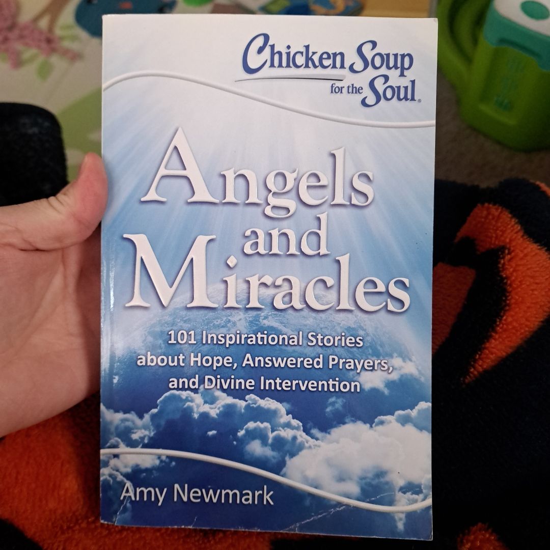 Chicken Soup for the Soul: Angels and Miracles