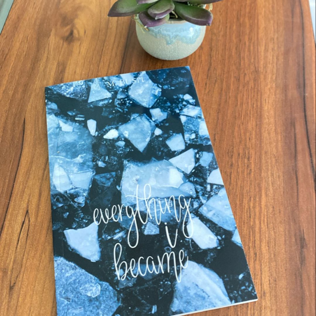 everything i became SIGNED