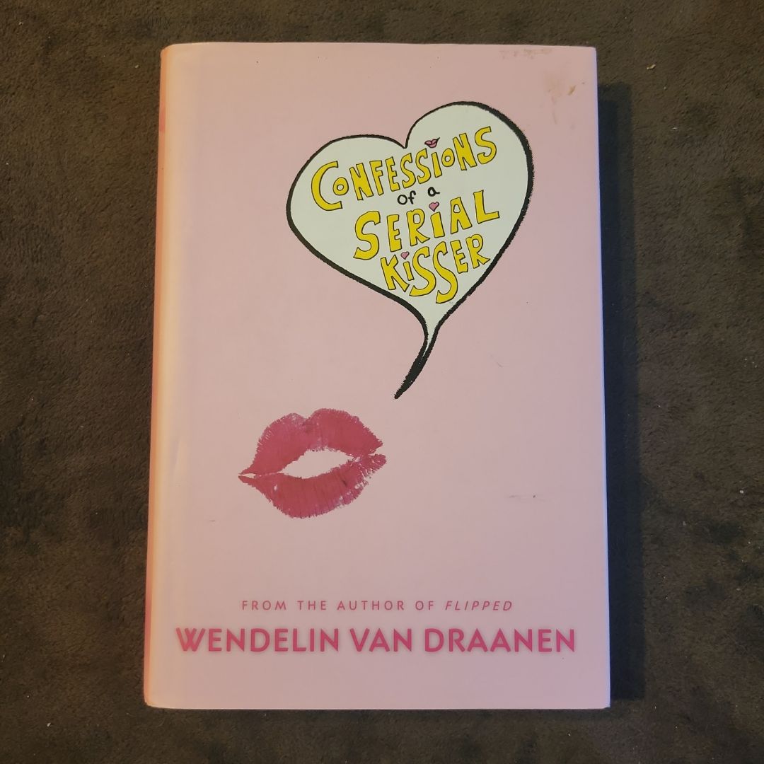 Confessions of a Serial Kisser