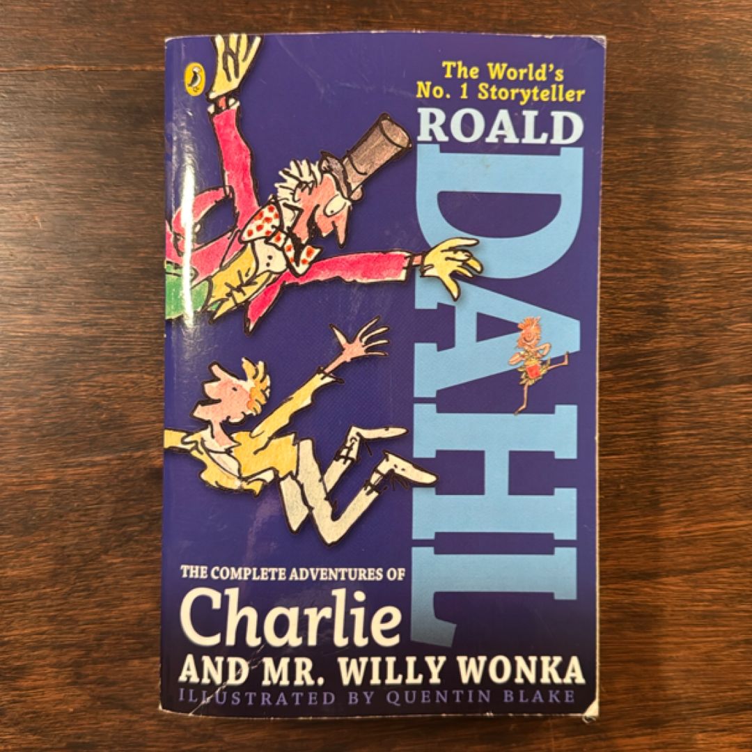 The Complete Adventures of Charlie and Mr. Willy Wonka