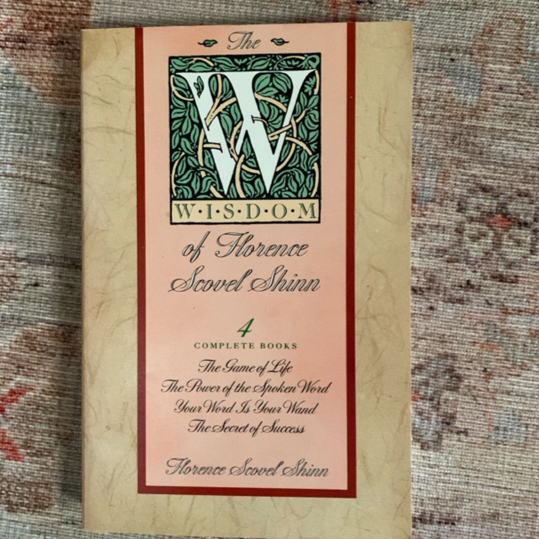 The Wisdom Of Florence Scovel Shinn – 4 Complete Books In One, Paperback
