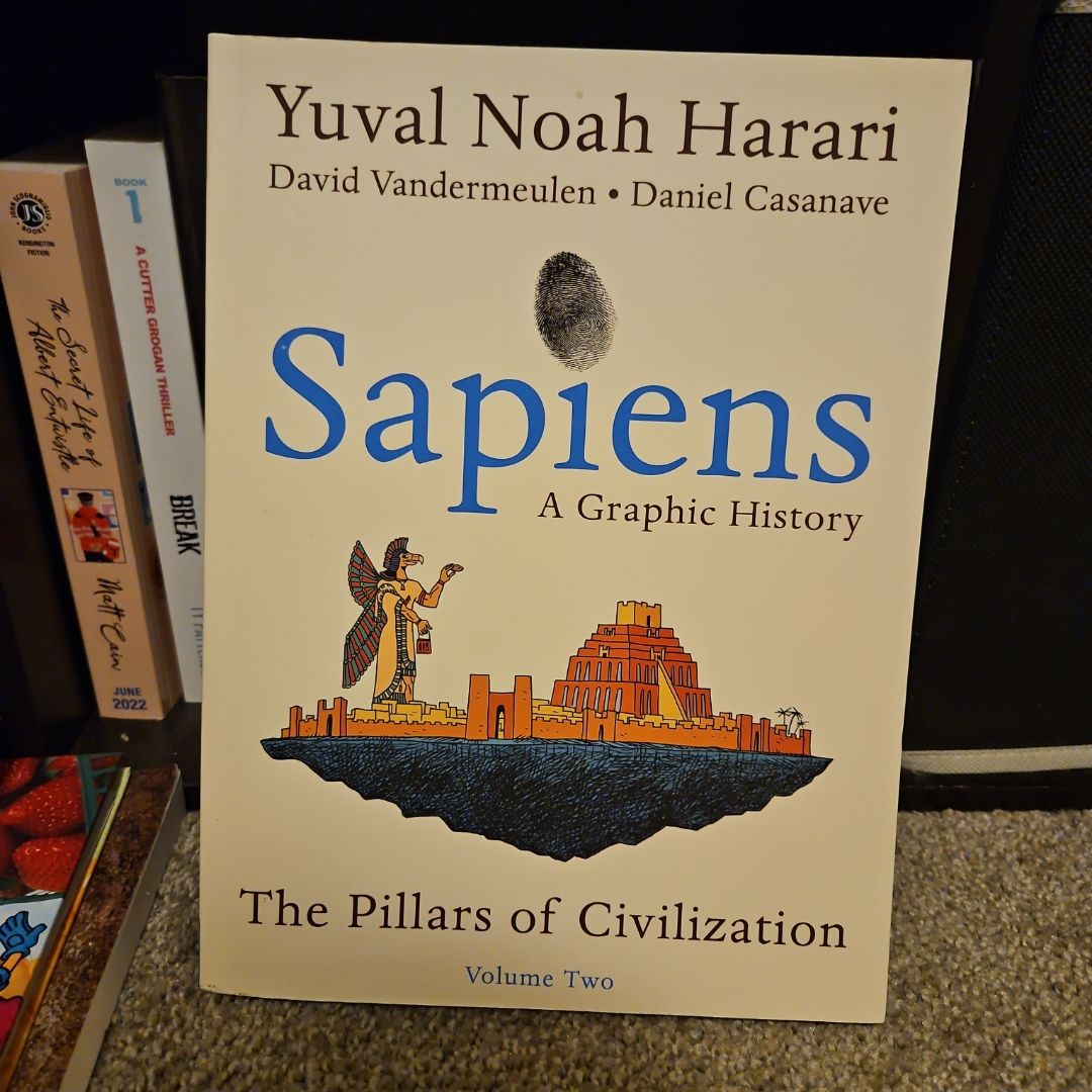 Sapiens: A Graphic History: The Pillars of Civilization (Vol. 2)