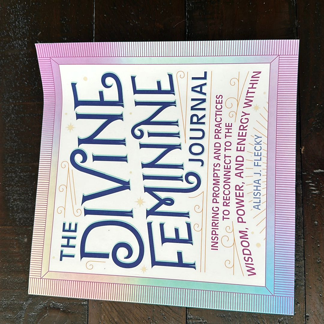 The Divine Feminine Journal