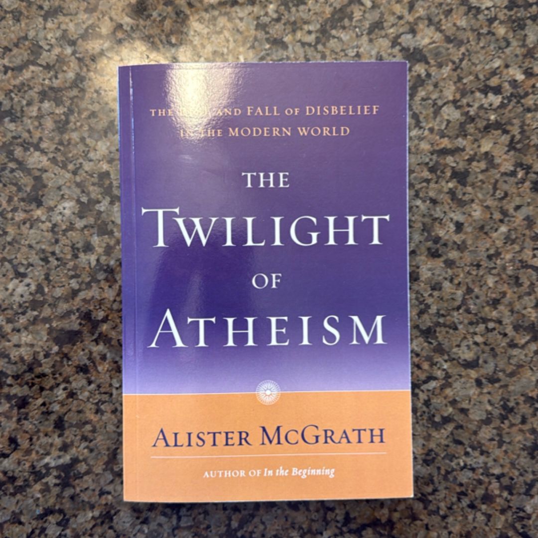The Twilight of Atheism