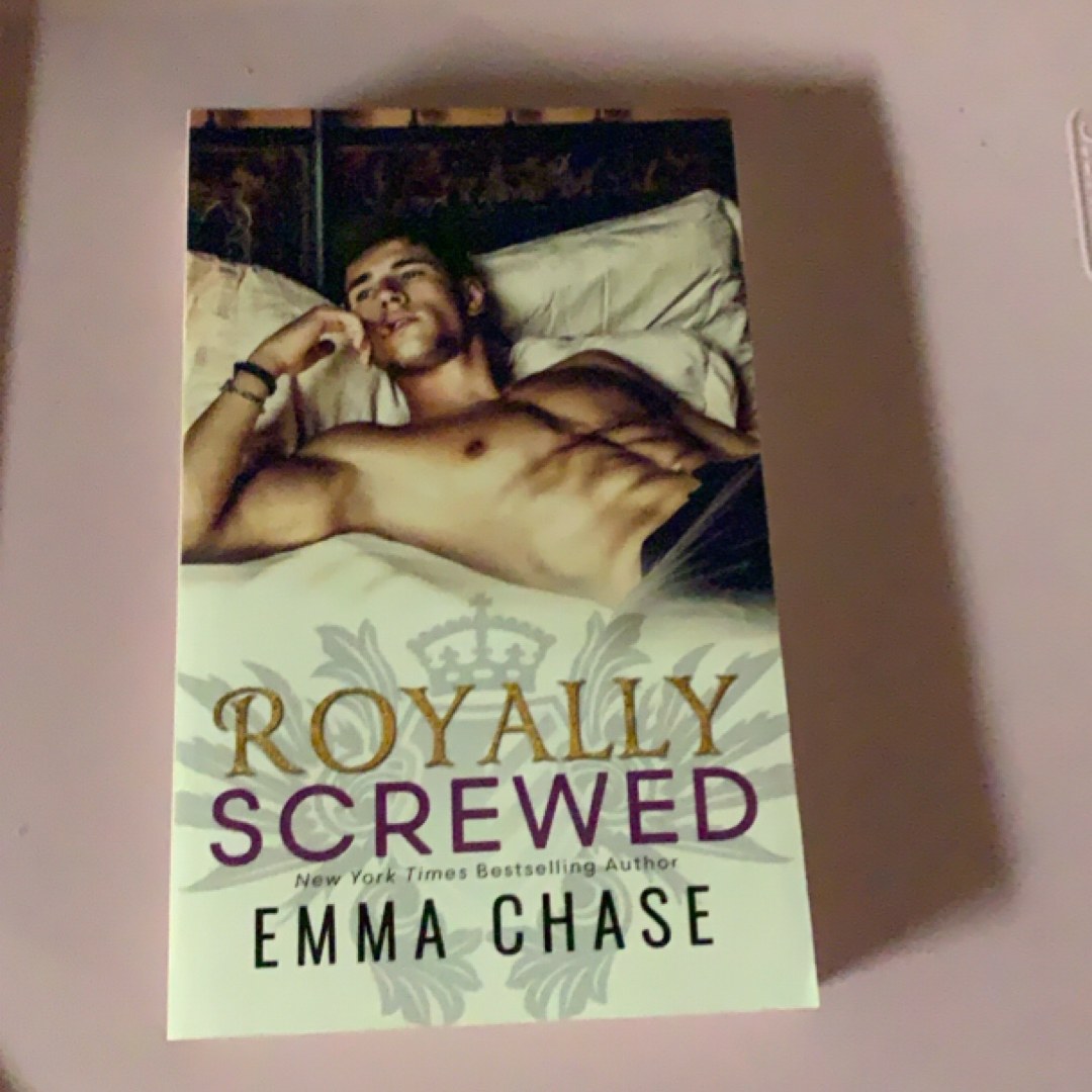 Royally Screwed