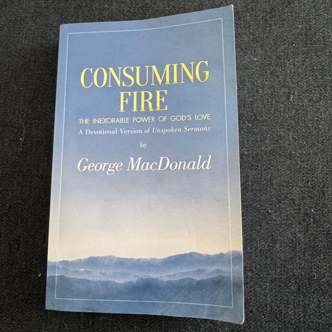 Consuming Fire: the Inexorable Power of God's Love