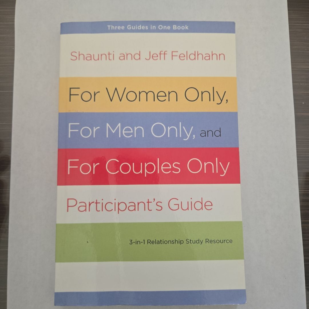 For Women Only, for Men Only, and for Couples Only Participant's Guide