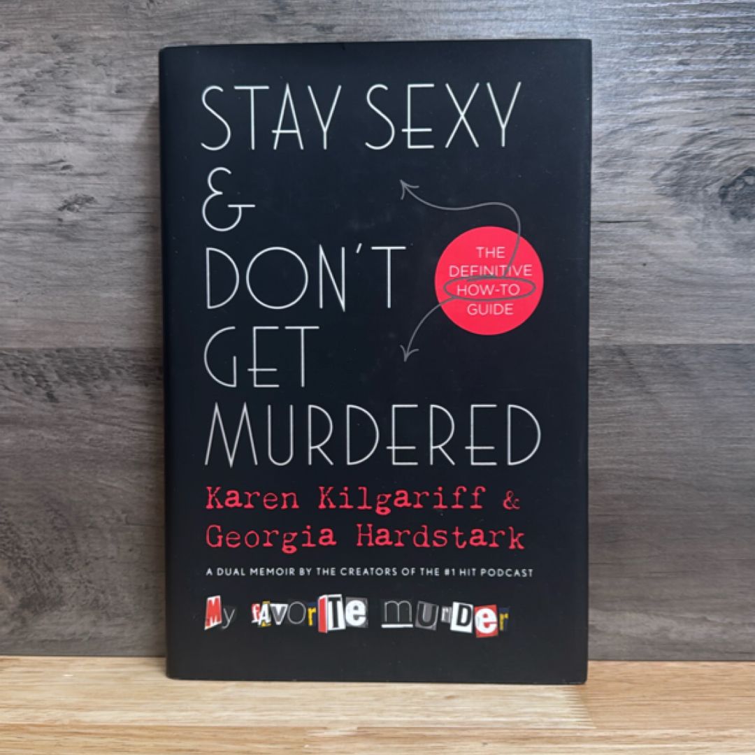 Stay Sexy & Don't Get Murdered