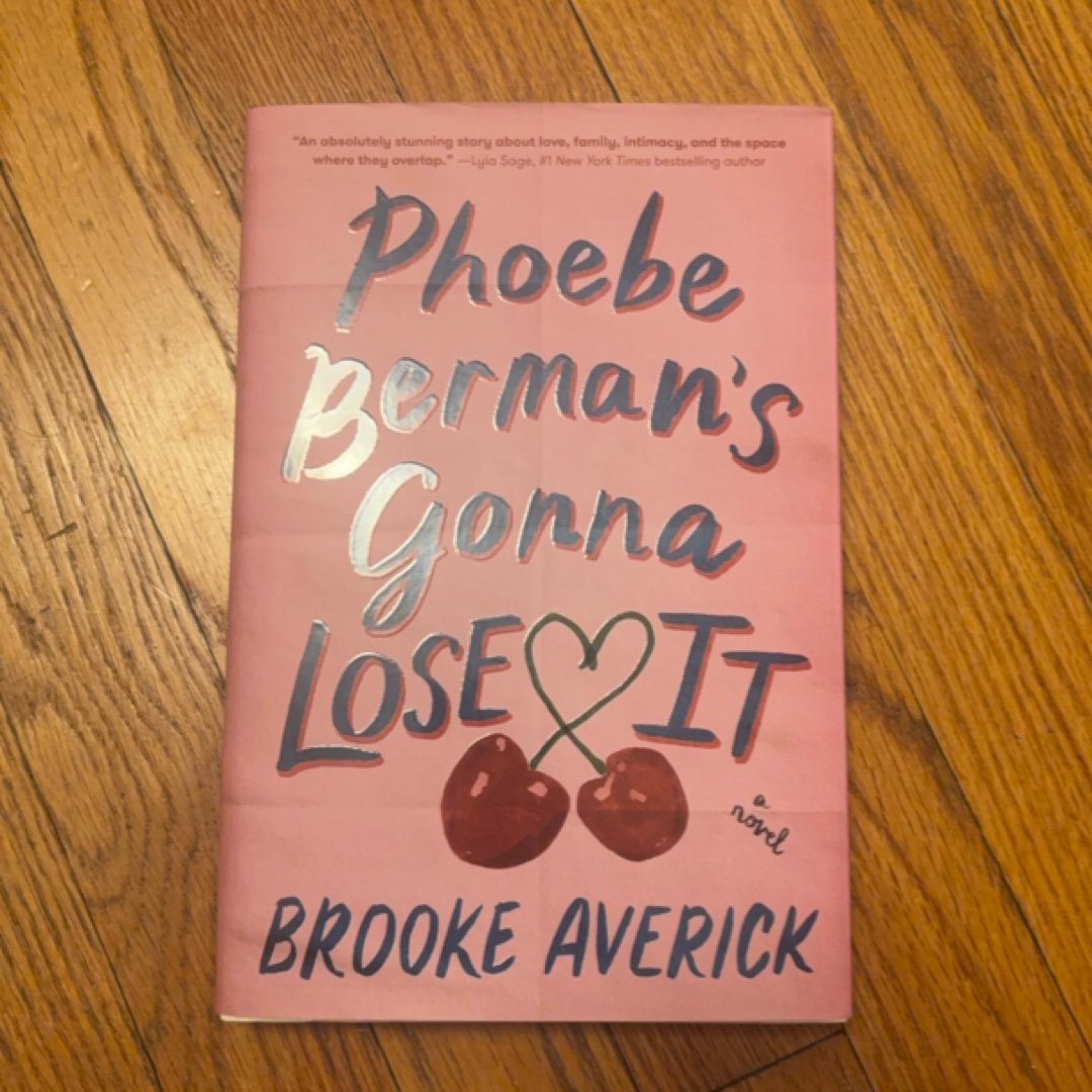 Phoebe Berman's Gonna Lose It