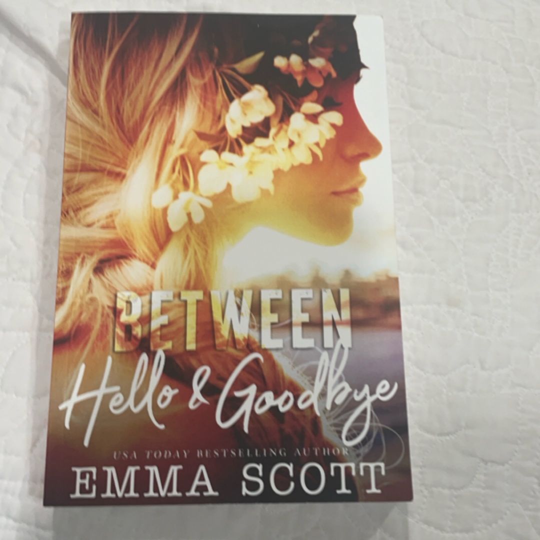 Between Hello & Goodbye